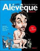 Le Nouveau Petit Alévêque Illustré (2010) De Christophe Alévêque - Humor