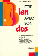 Etre Bien Avec Son Dos (1992) De Michel Dorne - Health