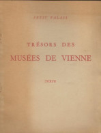 Trésors Des Musées De Vienne : Textes (1947) De Collectif - Kunst