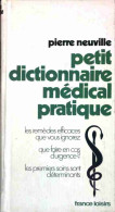 Petit Dictionnaire Médical Pratique (1975) De Pierre Neuville - Salud