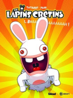 The Lapins Crétins Tome I : Bwaaaaaaaah ! (2012) De Thitaume - Autres & Non Classés