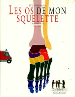 Les Os De Mon Squelette (2007) De H.U. Osterwalder - Other & Unclassified