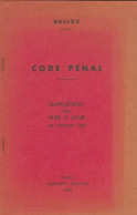 Code Pénal : Supplément Pour Mise à Jour De L'édition 1959 (1959) De Collectif - Droit