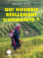 Qui Nourrit Réellement L'humanité ? (2020) De Vandana Shiva - Natur