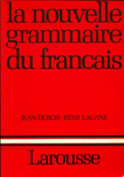 La Nouvelle Grammaire Du Français (1985) De Jean Dubois - Otros & Sin Clasificación