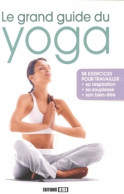 Le Grand Guide Du Yoga (2013) De Sophie Godard - Gezondheid