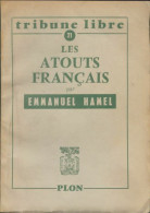 Les Atouts Français (1958) De Emmanuel Hamel - Politiek