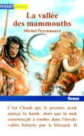 La Vallée Des Mammouths (1999) De Michel Peyramaure - Otros & Sin Clasificación