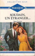 Soudain, Un étranger (1990) De Sara Craven - Romantiek