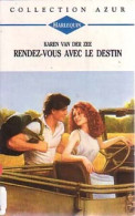 Rendez-vous Avec Le Destin (1994) De Karen Van Der Zee - Romantik