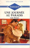Une Journée Au Paradis (1991) De Leigh Michaels - Romantici