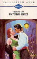 Un Tendre Secret (1994) De Charlotte Lamb - Romantiek