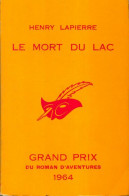 Le Mort Du Lac (1964) De Henry Lapierre - Andere & Zonder Classificatie