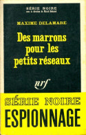 Des Marrons Pour Les Petits Réseaux (1967) De Maxime Delamare - Vor 1960