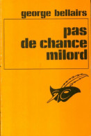 Pas De Chance Milord (1975) De George Bellairs - Otros & Sin Clasificación