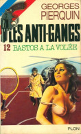 Bastos à La Volée (1979) De Georges Pierquin - Action