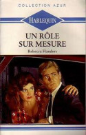 Un Rôle Sur Mesure (1988) De Rebecca Flanders - Romantik