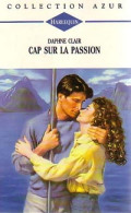 Cap Sur La Passion (1994) De Daphné Clair - Romantique