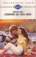 L'espionne Aux Yeux Verts (1993) De Christine Greig - Romantici