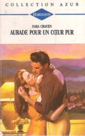 Aubade Pour Un Coeur Pur (1994) De Sara Craven - Romantik