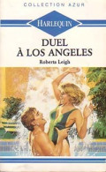 Duel à Los Angeles (1989) De Roberta Leigh - Romantiek