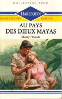 Au Pays Des Dieux Mayas (1989) De Sherryl Woods - Romantik