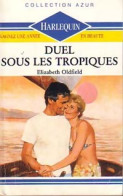 Duel Sous Les Tropiques (1989) De Elizabeth Oldfield - Romantiek