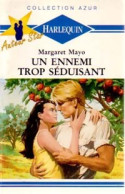 Un Ennemi Trop Séduisant (1991) De Margaret Mayo - Romantiek