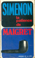 La Patience De Maigret (1974) De Georges Simenon - Andere & Zonder Classificatie