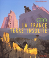 La France Insolite Terre (2001) De Frédéric Zegerman - Tourism