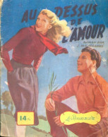 Au Dessus De L'amour (1948) De J. Maursanne - Romantiek