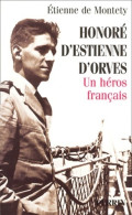 Honoré D'estienne D'orves Un Héros Français (2001) De Etienne De Montéty - Guerra 1939-45