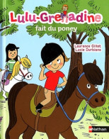 Lulu-grenadine Fait Du Poney (2012) De Laurence Gillot - Sonstige & Ohne Zuordnung