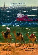 Journal D'un Bourlingueur, Golfe Persique 1973-1974 (0) De Jacques Démaret - Voyages
