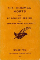 Six Hommes Morts (Le Dernier Des Six) (1952) De Stanislas-André Steeman - Sonstige & Ohne Zuordnung