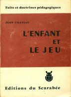 L'enfant Et Le Jeu (1972) De Jean Chateau - Non Classificati