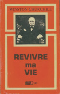 Revivre Ma Vie (1981) De Winston Churchill - Histoire