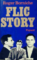 Flic Story (1974) De Roger Borniche - Autres & Non Classés