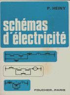 Schémas D'électricité (1970) De P. Heiny - Non Classés