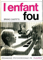 L'enfant Fou (1970) De Bruno Castets - Psicología/Filosofía