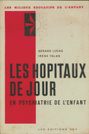 Les Hôpitaux De Jour En Psychiatrie De L'enfant (1973) De Gérard Lucas - Psicología/Filosofía