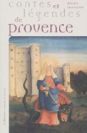 Contes Et Légendes De Provence (2002) De Nicole Lazzarini - Sonstige & Ohne Zuordnung