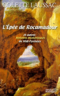 L'epée De Rocamadour (2001) De Colette Laussac - Históricos