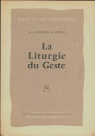 La Liturgie Du Geste (1957) De Hélène Lubienska De Lenval - Religion