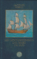 Les Gentilhommes Des Mers Du Sud (1980) De Jacques Perrel - Histoire