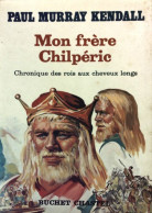 Mon Frère Chilpéric (1981) De Paul Murray Kendall - History