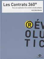 Les Contrats 360°: Pour Une Explication Des Contrats à Droits Multiples (2011) De Pierre-Marie  - Recht