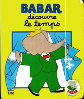 Babar Découvre Le Temps (1993) De Collectif - Sonstige & Ohne Zuordnung
