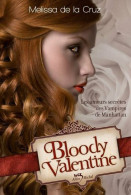 Bloody Valentine (2011) De Melissa De La Cruz - Autres & Non Classés