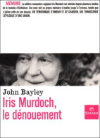 Iris Murdoch Le Dénouement (2001) De John Bayley - Salud